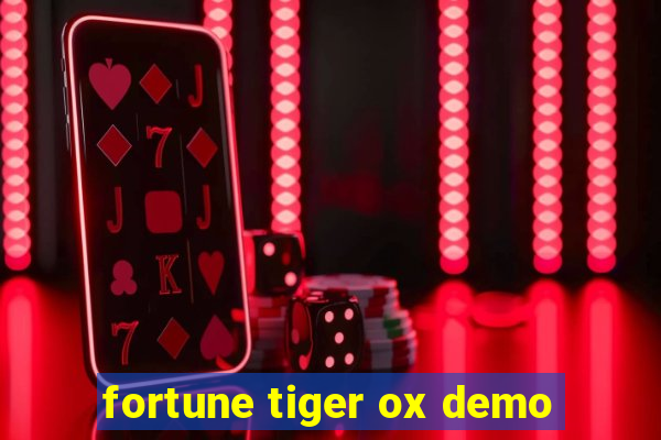 fortune tiger ox demo